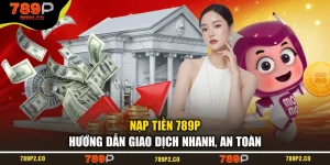 Nạp tiền 789P – Hướng Dẫn Giao Dịch Nhanh & An Toàn Nạp tiền 789P được thiết kế với quy trình khá rõ ràng, giúp hội viên chủ động lựa chọn kênh thanh toán phù hợp với nhu cầu cá nhân. 789P hiện cung cấp nhiều phương án giao dịch, từ chuyển khoản ngân hàng đến QR Pay và ví điện tử. Việc kiểm tra thông tin trước mỗi lần thực hiện cũng giúp hạn chế những sai lệch không đáng có.