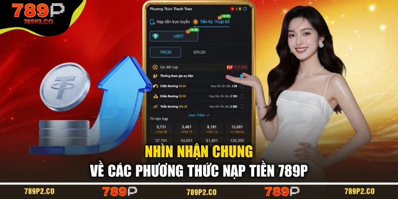 Nhìn nhận chung về các phương thức nạp tiền 789P
