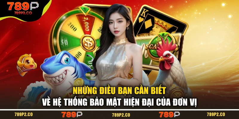Những điều bạn cần biết về hệ thống bảo mật hiện đại của đơn vị