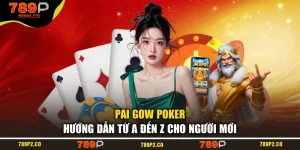Pai Gow Poker - Hướng Dẫn Từ A Đến Z Cho Người Mới