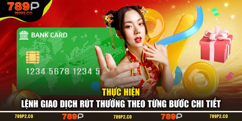 Thực hiện lệnh giao dịch rút thưởng theo từng bước chi tiết