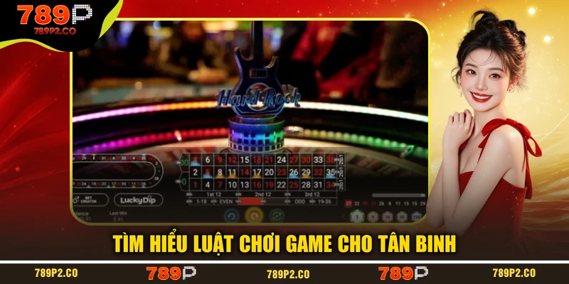 Tìm hiểu luật chơi game cho tân binh