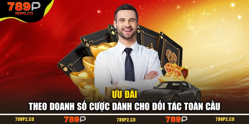Ưu đãi theo doanh số cược dành cho đối tác toàn cầu