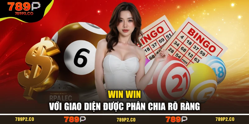 Win Win với giao diện được phân chia rõ ràng